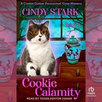 Cookie calamity. Cookie corner paranormal cozy mystery cover image cdn