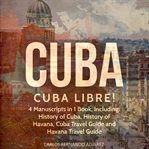 Cuba : Cuba libre! cover image cdn