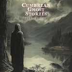 Cumbrian ghost stories cover image cdn