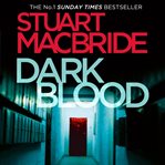 Dark Blood (Logan McRae, Book 6) : Logan McRae cover image cdn