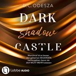 Dark Shadow Castle : Dark Castle cover image cdn