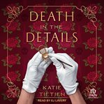 Death in the Details : A Novel cover image cdn