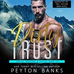 Dirty Trust : Special Weapons & Tactics cover image cdn