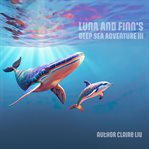 Discover the Reef's Magic : Luna and Finn's Reef Wonders cover image cdn
