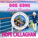 Dog-Gone Cruise Director cover image cdn