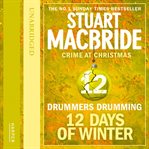 Drummers drumming. 12 days of winter: crime at Christmas cover image cdn
