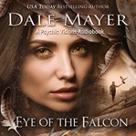 Eye of the Falcon : Psychic Visions cover image cdn