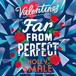 FAR FROM PERFECT (THE VALENTINES, BOOK 2 cover image cdn