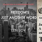 Freedom's Just Another Word... cover image cdn