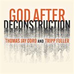 God After Deconstruction cover image cdn