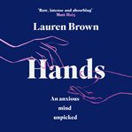 Hands : An Anxious Mind Unpicked cover image cdn