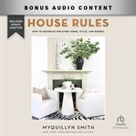 House Rules : How to Decorate for Every Home, Style, and Budget cover image cdn