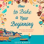 How to Bake a New Beginning cover image cdn