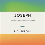 Joseph : From Dreamer to Deliverer cover image cdn