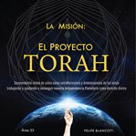 La Misión : El Proyecto Torah cover image cdn