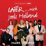 Later ... With Jools Holland : 30 Years of Music, Magic and Mayhem cover image cdn