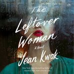 Leftover Woman, The : A Novel cover image cdn