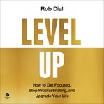 Level Up : The Power of a Small-Wins Mindset to Achieve Big Results cover image cdn
