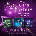 Mystic Inn Mystery : Books #1-3. Mystic Inn Mystery cover image cdn
