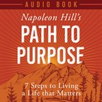 Napoleon Hill's Path to Purpose cover image cdn