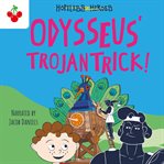 Odysseus' Trojan Trick : Hopeless Heroes cover image cdn