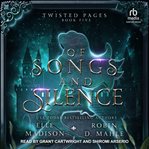 Of Songs and Silence : Twisted Pages cover image cdn
