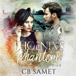 Phoenix's Phantom : Romancing the Spirit cover image cdn
