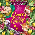 Quarry in the Quince : Lovely Lethal Gardens cover image cdn