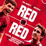 Red on Red : Liverpool, Manchester United and the Fiercest Rivalry in World Football cover image cdn