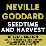 Seedtime and Harvest : Self Hypnosis Guided Prayer Meditation Visualization cover image cdn
