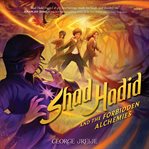 Shad Hadid and the Forbidden Alchemies cover image cdn