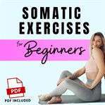 Somatic Exercises for Beginners cover image cdn
