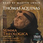 Summa Theologica, Volume 2 : Part 1 of 2 (Prima Secundae) cover image cdn