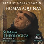 Summa Theologica, Volume 4 : Part 3 (Tertia Pars) cover image cdn