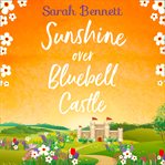 Sunshine Over Bluebell Castle (Bluebell Castle, Book 2) : Bluebell Castle cover image cdn
