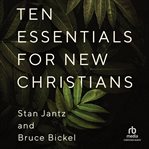 Ten Essentials for New Christians cover image cdn