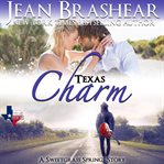 Texas Charm : Sweetgrass Springs cover image cdn