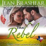 Texas Rebel : Sweetgrass Springs cover image cdn