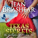 Texas Secrets : Gallaghers of Morning Star cover image cdn
