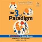 The 3rd Paradigm : A Radical Shift to Greater Success cover image cdn