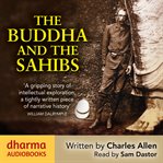 The Buddha and the Sahibs : The men who discovered India's lost religion cover image cdn