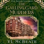The Calling Card Murders : Eliza Thomson Investigates cover image cdn