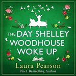 The Day Shelley Woodhouse Woke Up cover image cdn