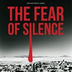 The Fear of Silence cover image cdn