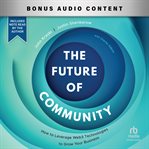 The Future of Community : How to Leverage Web3 Technologies to Grow Your Business cover image cdn