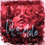 The Life You Stole cover image cdn