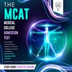 The MCAT Medical College Admission Test Study Guide : Scientia Media Group (SMG) Study Guides cover image cdn