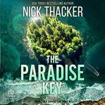 The Paradise Key : Harvey Bennett Thriller cover image cdn
