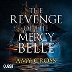 The Revenge of the Mercy Belle : Ghosts of Crowford cover image cdn