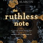 The Ruthless Note : Redwood Kings cover image cdn
